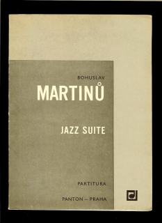 Bohuslav Martinů: Jazz suite. Partitura