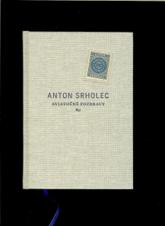 Anton Srholec: Sviatočné pozdravy