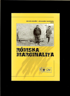 David Scheffel, Alexander Mušinka: Rómska marginalita