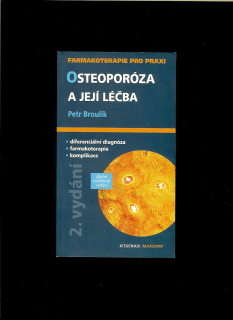Petr Broulík: Osteoporóza a její léčba