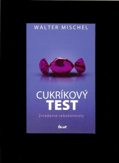 Walter Mischel: Cukríkový test