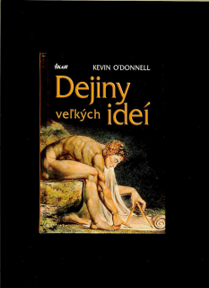 Kevin O’Donnell: Dejiny veľkých ideí