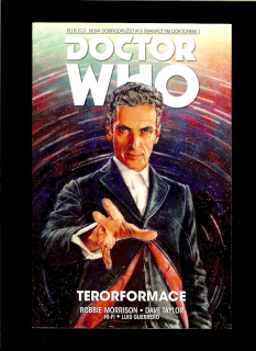Robbie Morrison: Doctor Who. Dvanáctý Doktor. Díl 1. Terorformace