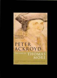 Peter Ackroyd: The Life of Thomas More