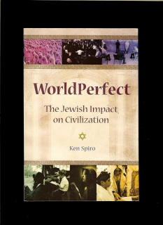 Ken Spiro: WorldPerfect - The Jewish Impact on Civilization
