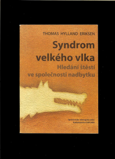 Thomas Hylland Eriksen: Syndrom velkého vlka