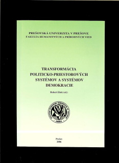 R. Ištok: Transformácia politicko-priestorových systémov a systémov demokracie