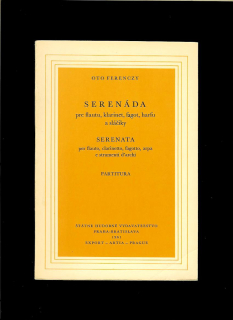 Oto Ferenczy: Serenáda pre flautu, klarinet, fagot, harfu a sláčiky /1961/