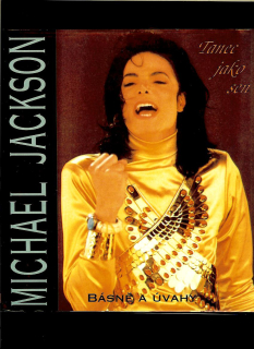 Michael Jackson: Tanec jako sen. Básně a úvahy