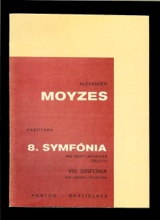 Alexander Moyzes: 8. symfónia pre veľký orchester. Partitúra /1969/