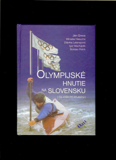 Ján Grexa a kol.: Olympijské hnutie na Slovensku