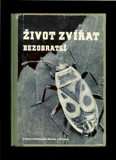 Václav Breindl a kol.: Ilustrovaný život zvířat V. Bezobratlí /1946/