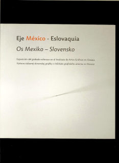 Katarína Macurová: Eje México - Eslovaquia. Os Mexiko - Slovensko