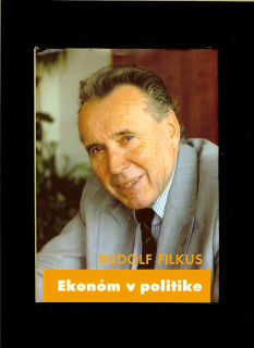 Rudolf Filkus: Ekonóm v politike