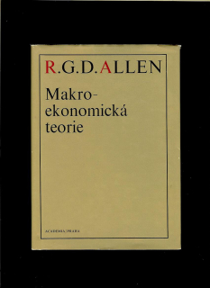 R. G. D. Allen: Makroekomonická teorie. Matematický výklad