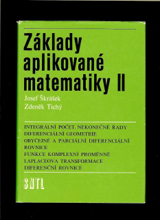 Josef Škrášek, Zdeněk Tichý: Základy aplikované matematiky II.