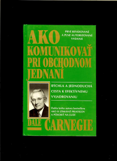 Dale Carnegie: Ako komunikovať pri obchodnom jednaní