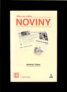 Andrej Tušer: Ako sa robia noviny