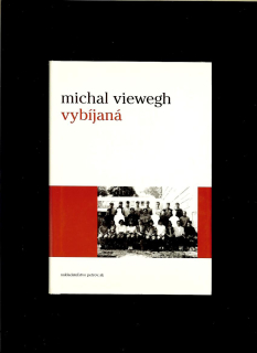 Michal Viewegh: Vybíjaná