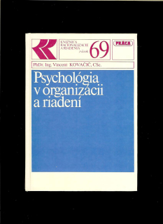Vincent Kovačič: Psychológia v organizácii a riadení
