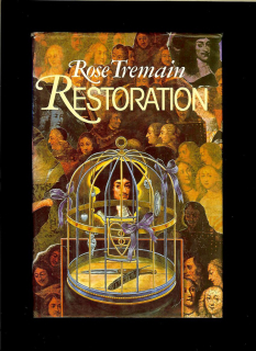 Rose Tremain: Restoration