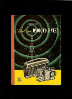 H. Meluzin: Populárna rádiotechnika /1956/