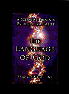 Francis S. Collins: The Language of God