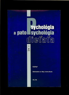 Psychológia a patopsychológia dieťaťa. Číslo 2/2006