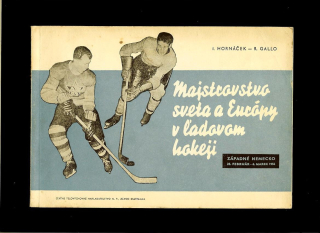 I. Hornáček, R. Gallo: Majstrovstvo sveta a Európy v ľadovom hokeji 1955