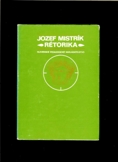 Jozef Mistrík: Rétorika