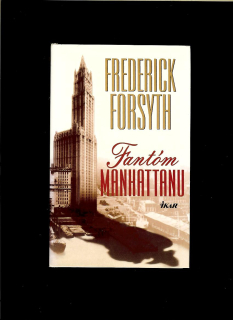Frederick Forsyth: Fantóm Manhattanu