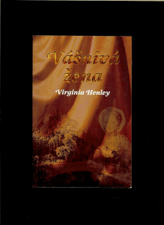 Virginia Henley: Vášnivá žena