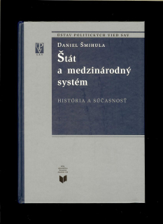 Daniel Šmihula: Štát a medzinárodný systém