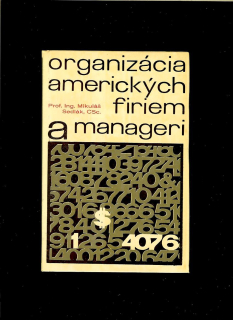 Mikuláš Sedlák: Organizácia amerických firiem a manageri /1967/