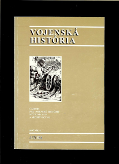 Vojenská história 4/2004. Časopis pre vojenskú históriu, múzejníctvo a archívnictvo