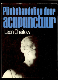 Leon Chaitow: Pijnbehandeling door acupunctuur /holandsky/