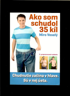 Miro Veselý: Ako som schudol 35 kíl