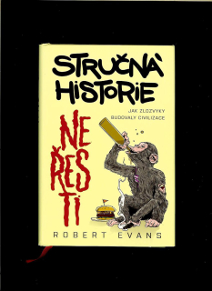 Robert Evans: Stručná historie neřesti