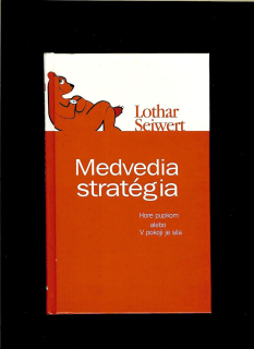 Lothar Seiwert: Medvedia stratégia
