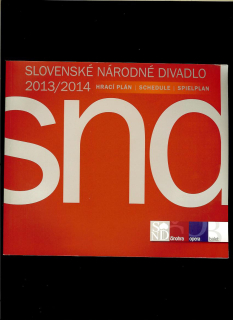 Slovenské národné divadlo 2013/2014. Hrací plán