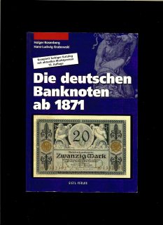 H. Rosenberg, H. L. Grabowski: Die deutschen Banknoten ab 1871
