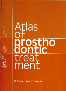 M. Tvrdoň a kol.: Atlas of Prosthodontic Treatment