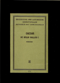 Caesar: De bello Gallico I. /1918/