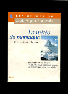 Jean-Jacques Thillet: La météo de montagne