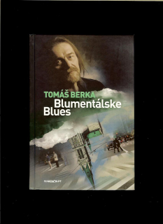 Tomáš Berka: Blumentálske blues