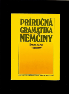 Ernest Marko: Príručná gramatika nemčiny