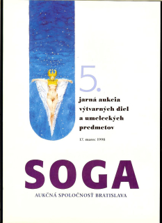 SOGA - 5. jarná aukcia výtvarných diel a umeleckých predmetov /katalóg/