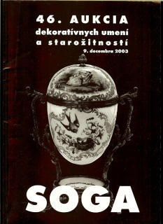 SOGA - 46. aukcia dekoratívnych umení a starožitností /katalóg/