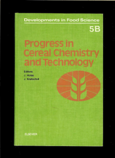 Jiři Holas, Jaroslav Kratochvíl: Progress in Cereal Chemistry and Technology. Part B