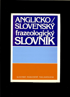 Pavol Kvetko: Anglicko-slovenský frazeologický slovník